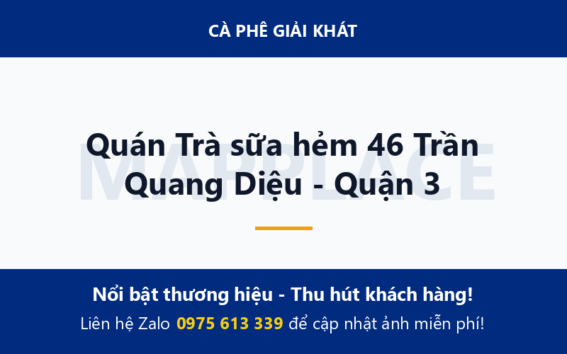Quán Trà sữa hẻm 46 Trần Quang Diệu - Quận 3