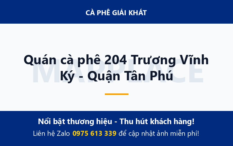 Quán cà phê 204 Trương Vĩnh Ký - Quận Tân Phú