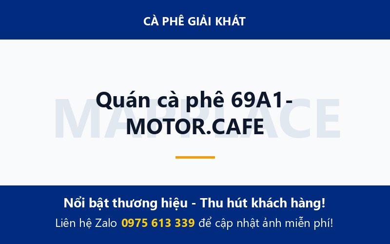 Quán cà phê 69A1- MOTOR.CAFE