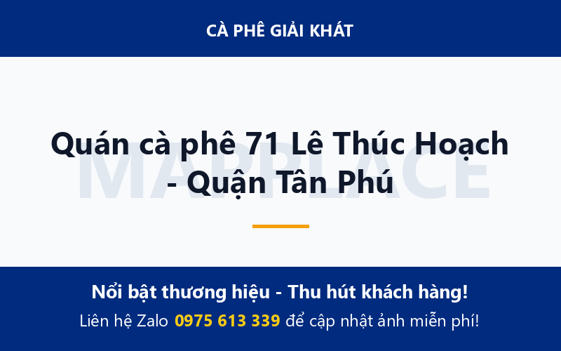 Quán cà phê 71 Lê Thúc Hoạch - Quận Tân Phú