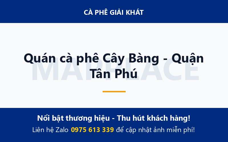 Quán cà phê Cây Bàng - Quận Tân Phú