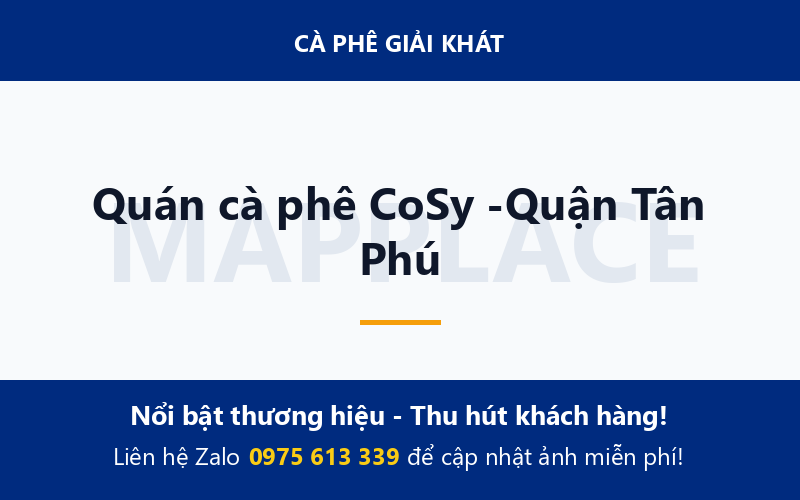 Quán cà phê CoSy -Quận Tân Phú
