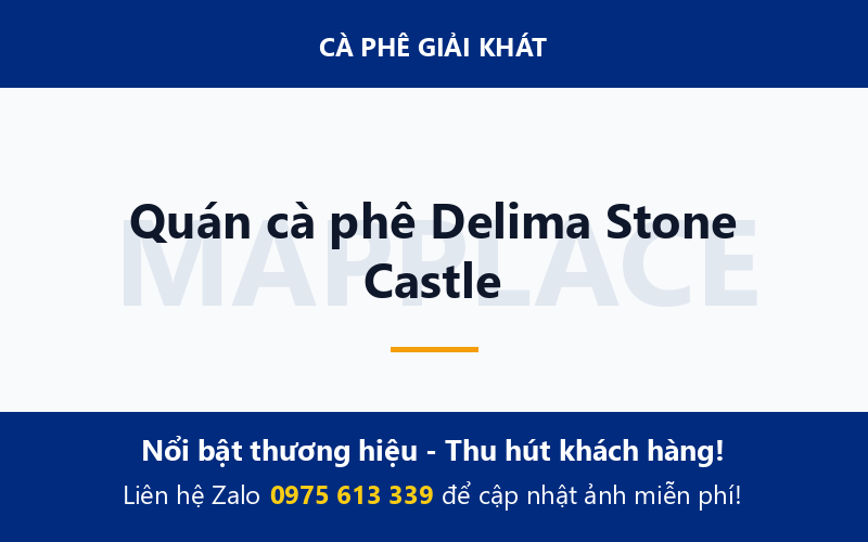 Quán cà phê Delima Stone Castle