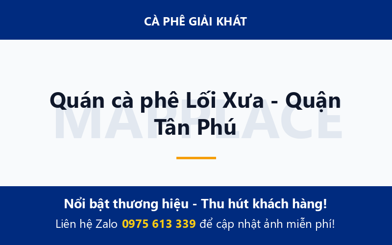 Quán cà phê Lối Xưa - Quận Tân Phú