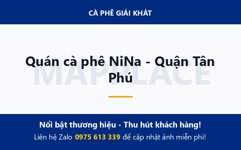 Quán cà phê NiNa - Quận Tân Phú