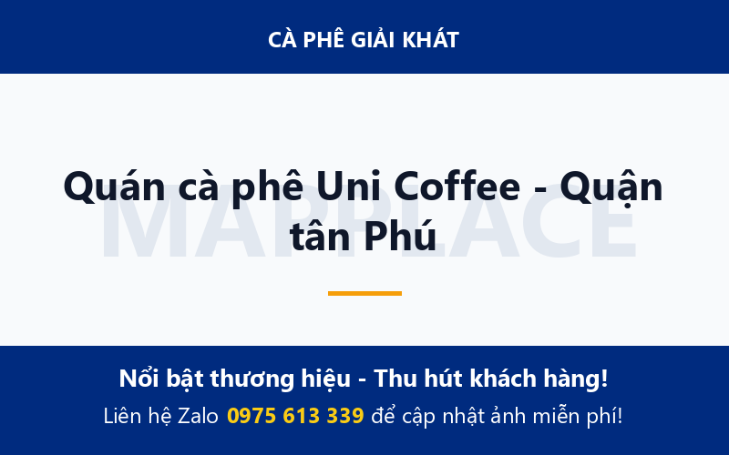 Quán cà phê Uni Coffee - Quận tân Phú