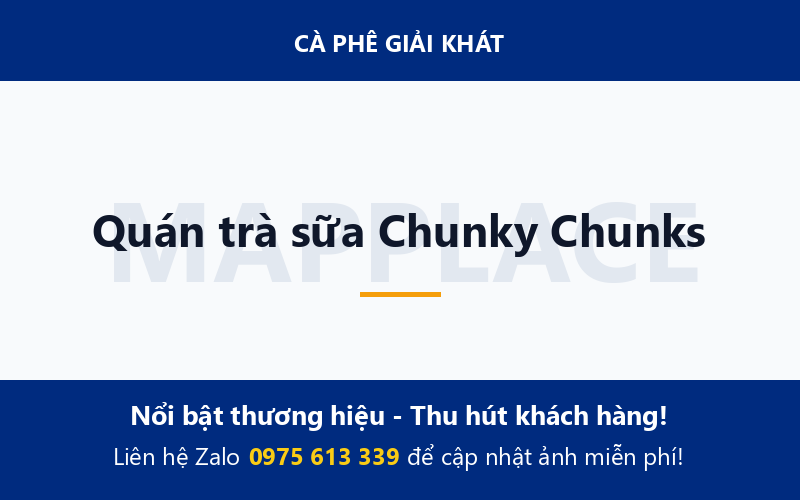 Quán trà sữa Chunky Chunks