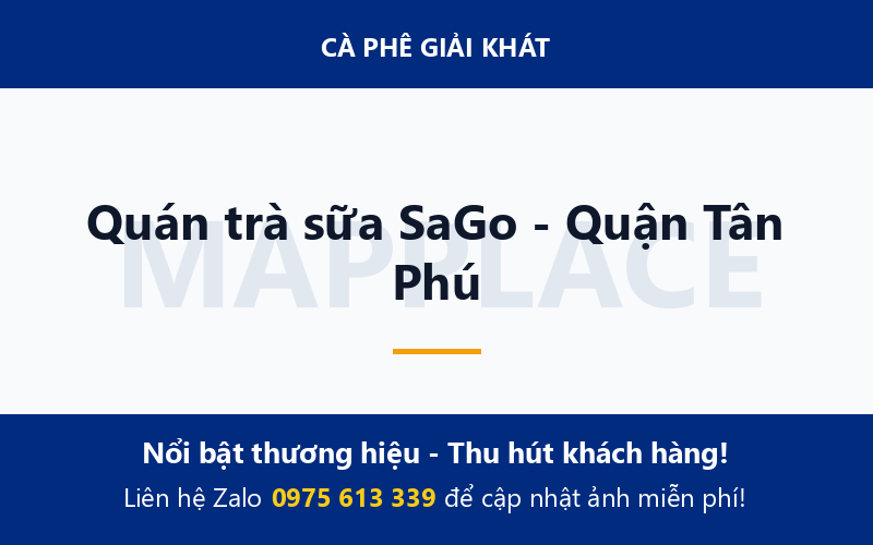 Quán trà sữa SaGo - Quận Tân Phú