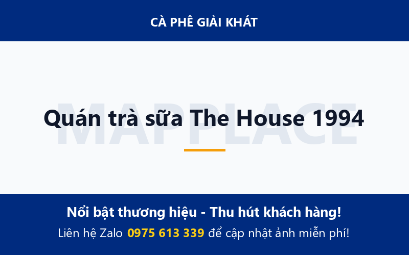Quán trà sữa The House 1994