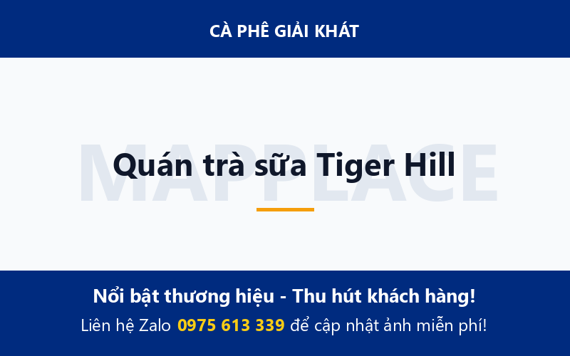 Quán trà sữa Tiger Hill