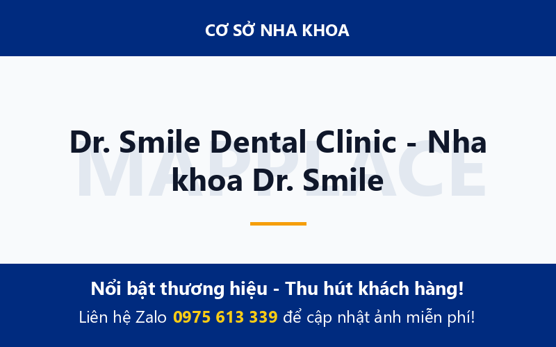 Dr. Smile Dental Clinic - Nha khoa Dr. Smile