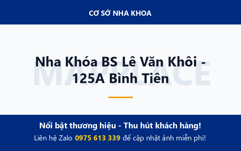 Nha Khóa BS Lê Văn Khôi - 125A Bình Tiên