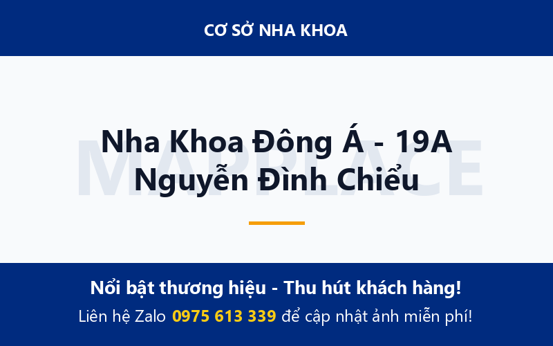 Nha Khoa Đông Á - 19A Nguyễn Đình Chiểu