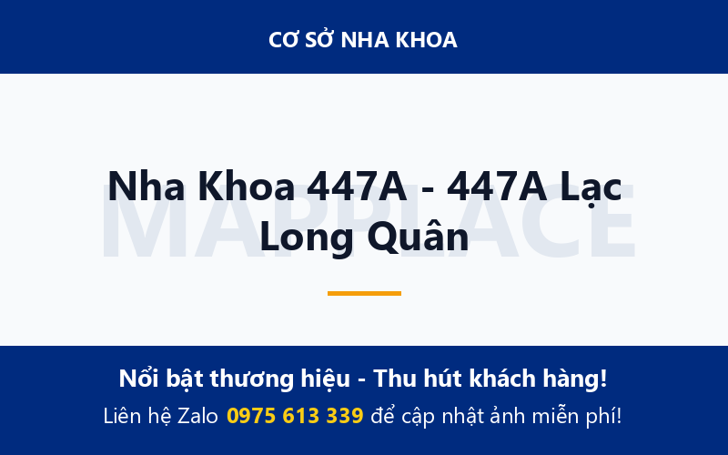 Nha Khoa 447A - 447A Lạc Long Quân