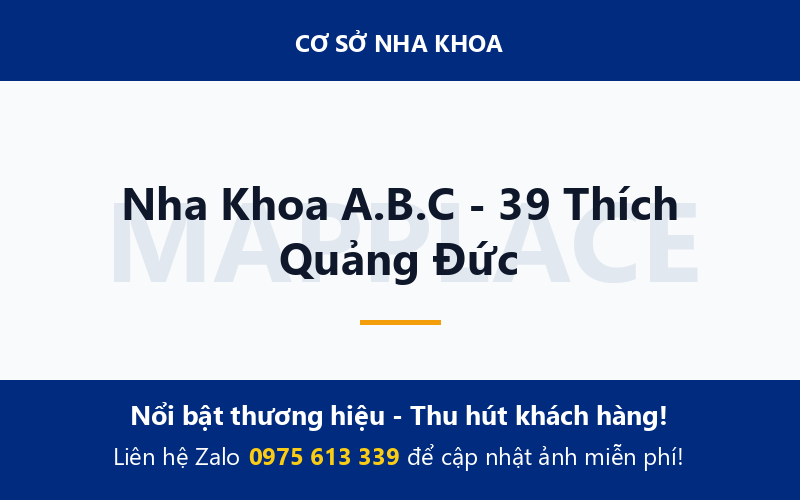 Nha Khoa A.B.C - 39 Thích Quảng Đức