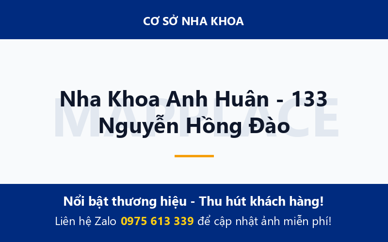Nha Khoa Anh Huân - 133 Nguyễn Hồng Đào