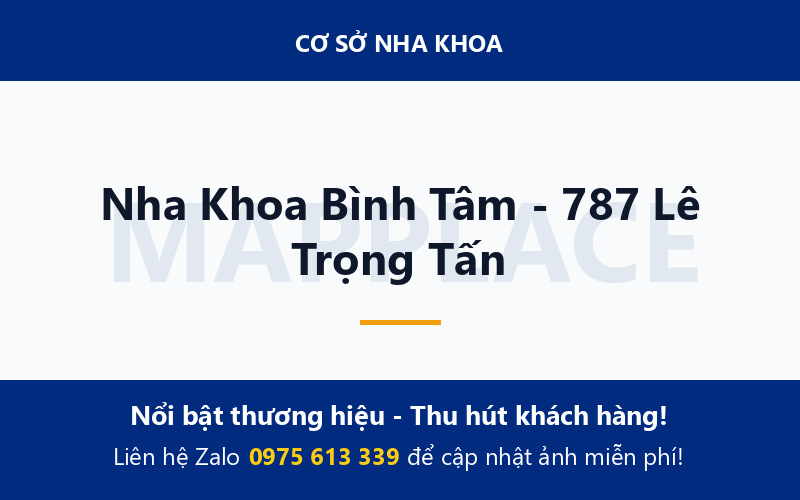 Nha Khoa Bình Tâm - 787 Lê Trọng Tấn