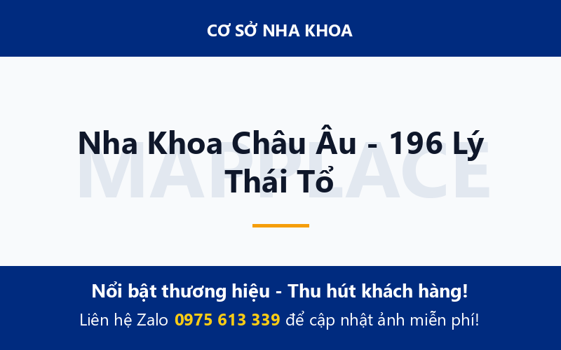 Nha Khoa Châu Âu - 196 Lý Thái Tổ