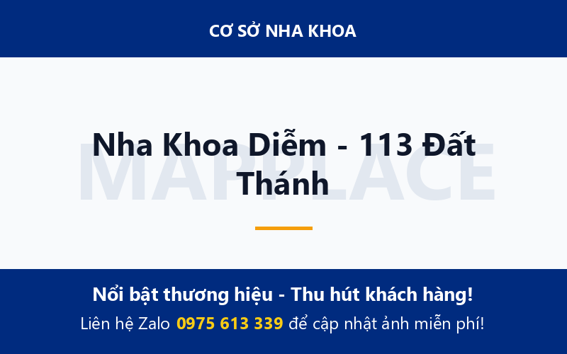 Nha Khoa Diễm - 113 Đất Thánh