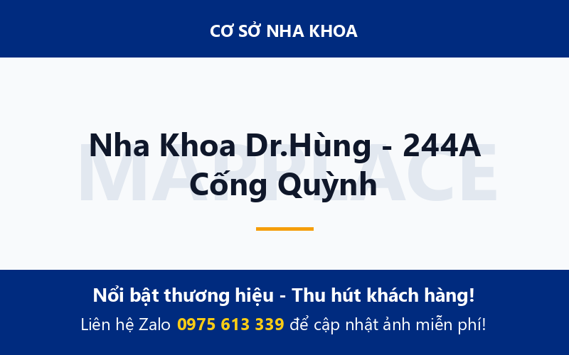 Nha Khoa Dr.Hùng - 244A Cống Quỳnh