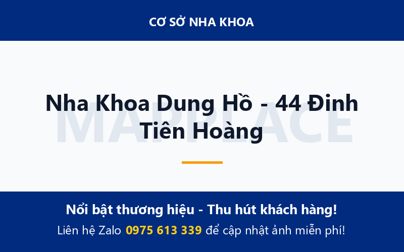 Nha Khoa Dung Hồ - 44 Đinh Tiên Hoàng