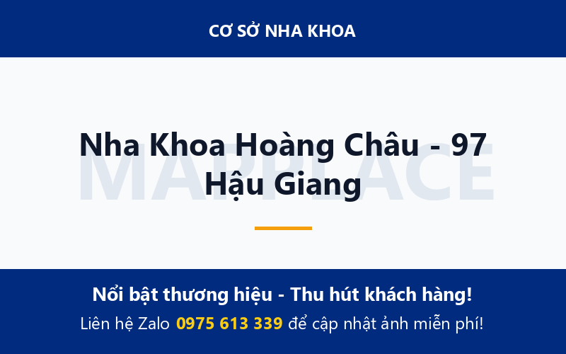 Nha Khoa Hoàng Châu - 97 Hậu Giang