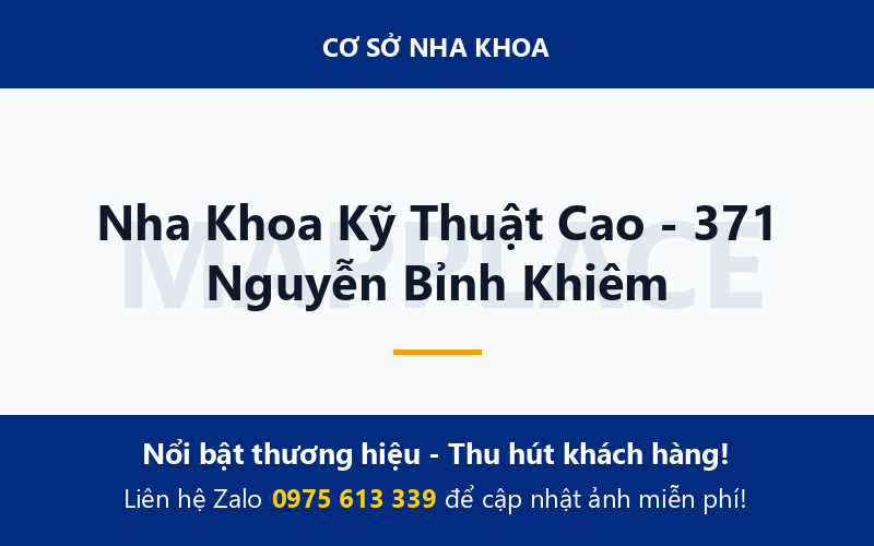 Nha Khoa Kỹ Thuật Cao - 371 Nguyễn Bỉnh Khiêm