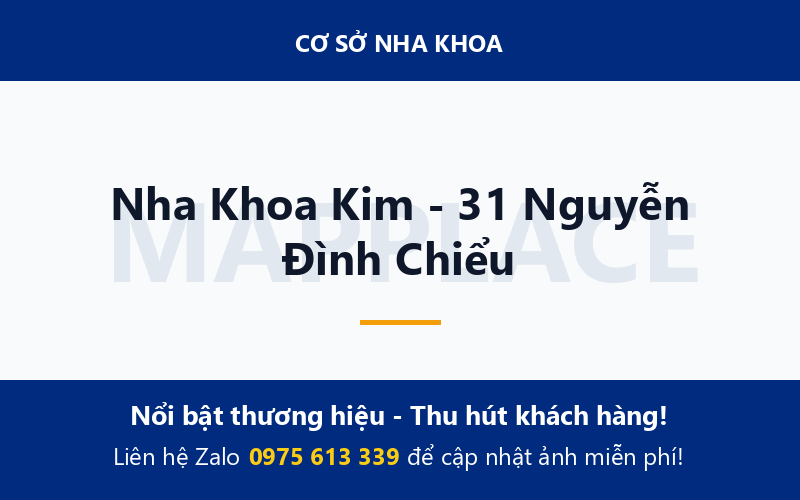 Nha Khoa Kim - 31 Nguyễn Đình Chiểu
