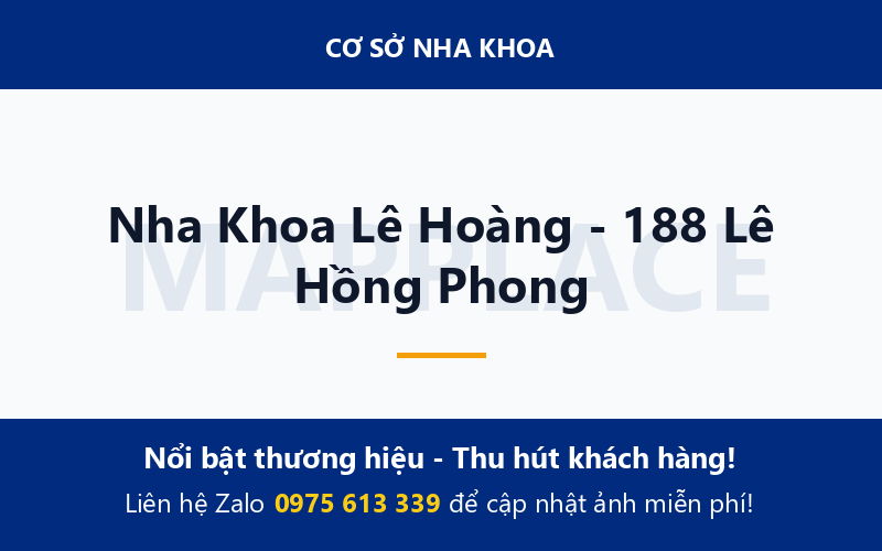 Nha Khoa Lê Hoàng - 188 Lê Hồng Phong