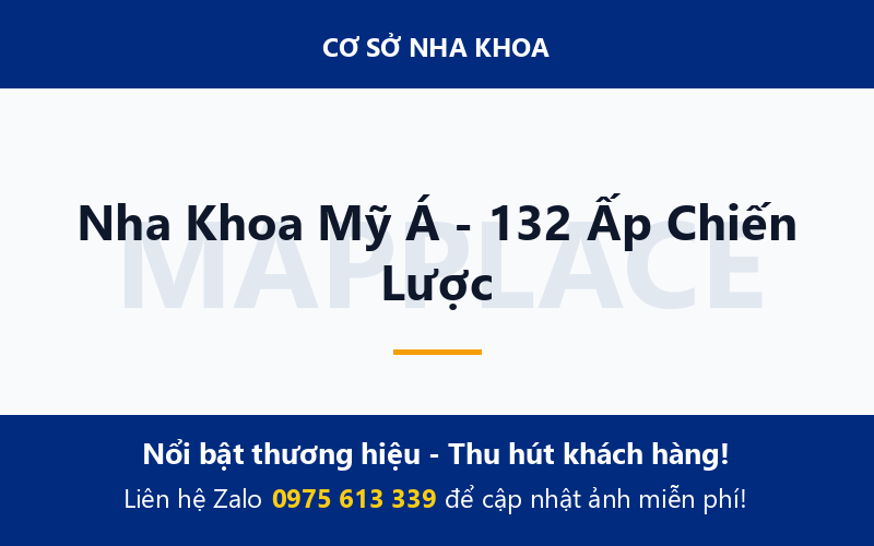 Nha Khoa Mỹ Á - 132 Ấp Chiến Lược