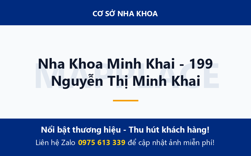 Nha Khoa Minh Khai - 199 Nguyễn Thị Minh Khai