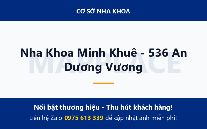 Nha Khoa Minh Khuê - 536 An Dương Vương