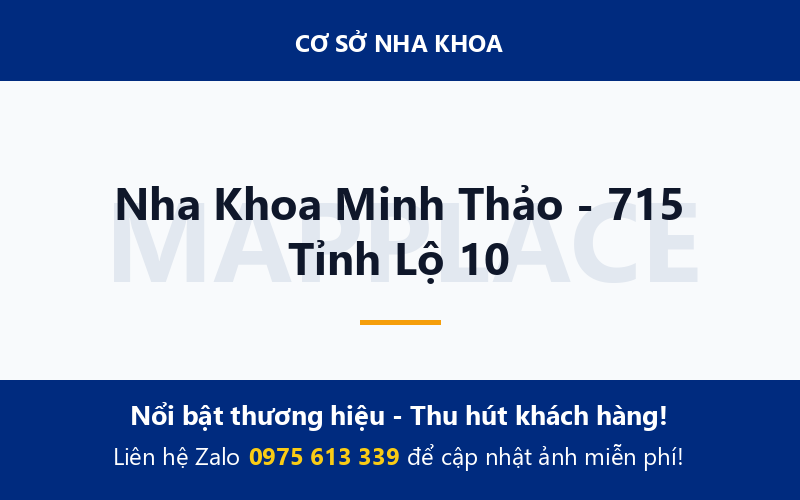 Nha Khoa Minh Thảo - 715 Tỉnh Lộ 10