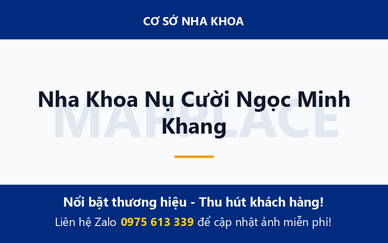 Nha Khoa Nụ Cười Ngọc Minh Khang