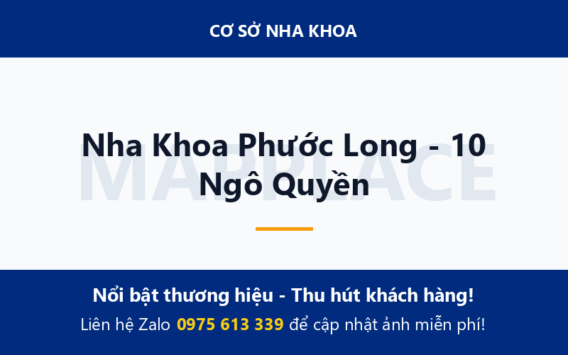 Nha Khoa Phước Long - 10 Ngô Quyền