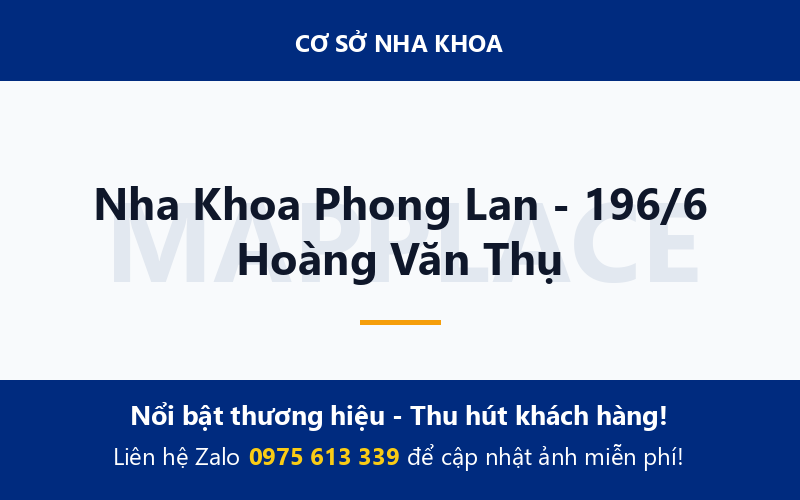 Nha Khoa Phong Lan - 196/6 Hoàng Văn Thụ
