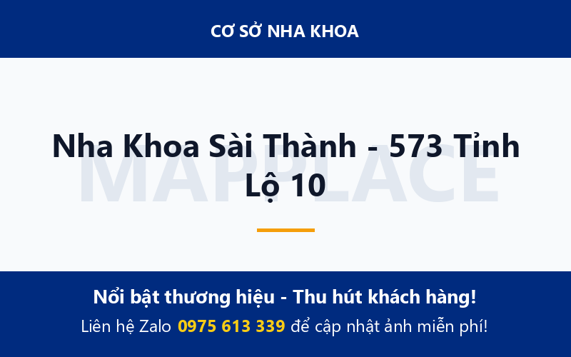 Nha Khoa Sài Thành - 573 Tỉnh Lộ 10