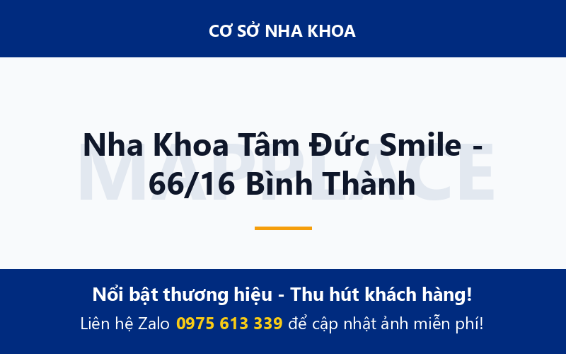 Nha Khoa Tâm Đức Smile - 66/16 Bình Thành