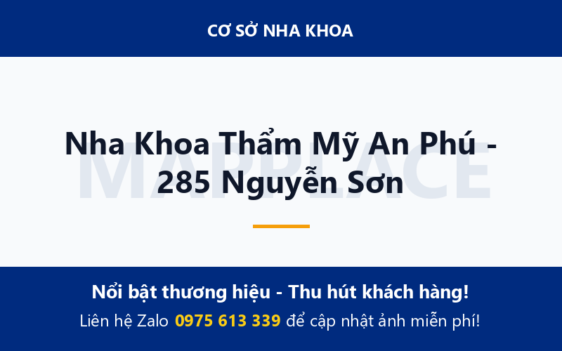 Nha Khoa Thẩm Mỹ An Phú - 285 Nguyễn Sơn