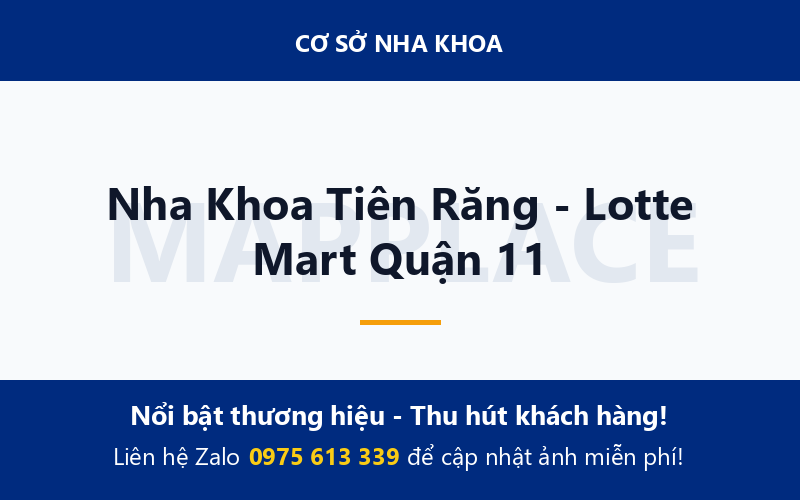 Nha Khoa Tiên Răng - Lotte Mart Quận 11