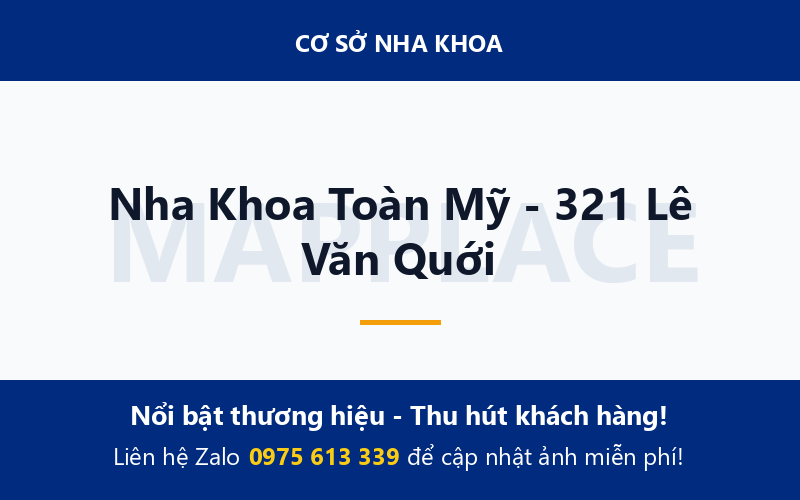 Nha Khoa Toàn Mỹ - 321 Lê Văn Quới