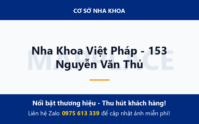 Nha Khoa Việt Pháp - 153 Nguyễn Văn Thủ