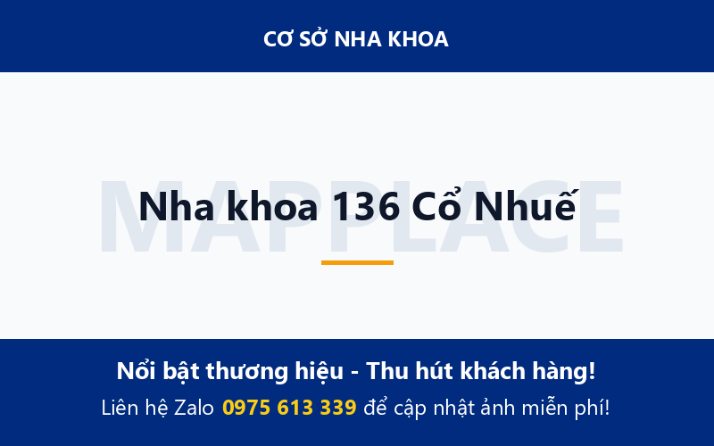 Nha khoa 136 Cổ Nhuế