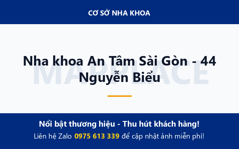 Nha khoa An Tâm Sài Gòn - 44 Nguyễn Biểu