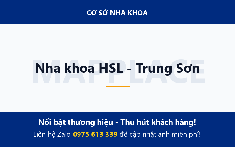 Nha khoa HSL - Trung Sơn