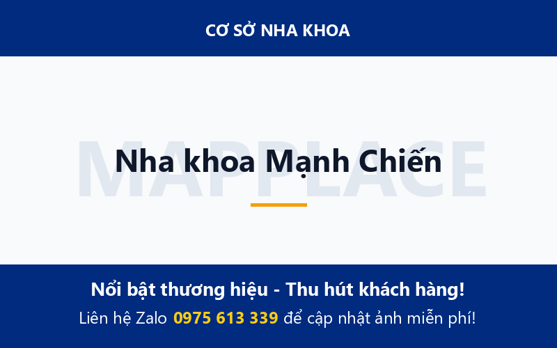 Nha khoa Mạnh Chiến