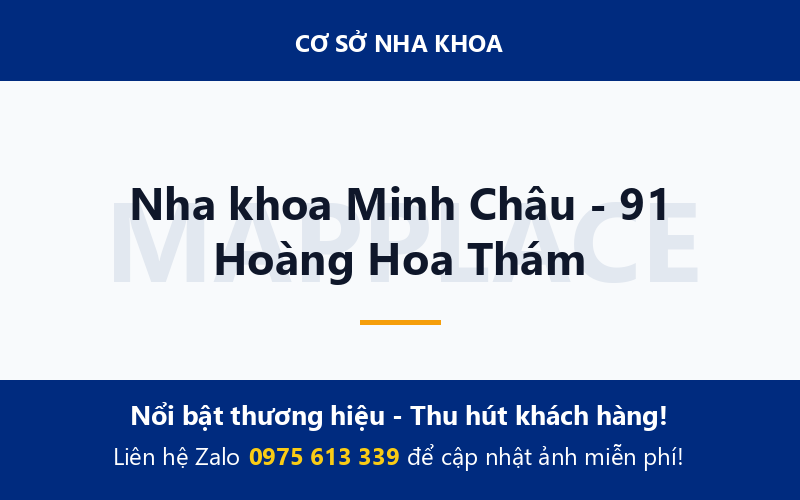 Nha khoa Minh Châu - 91 Hoàng Hoa Thám