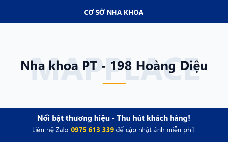 Nha khoa PT - 198 Hoàng Diệu