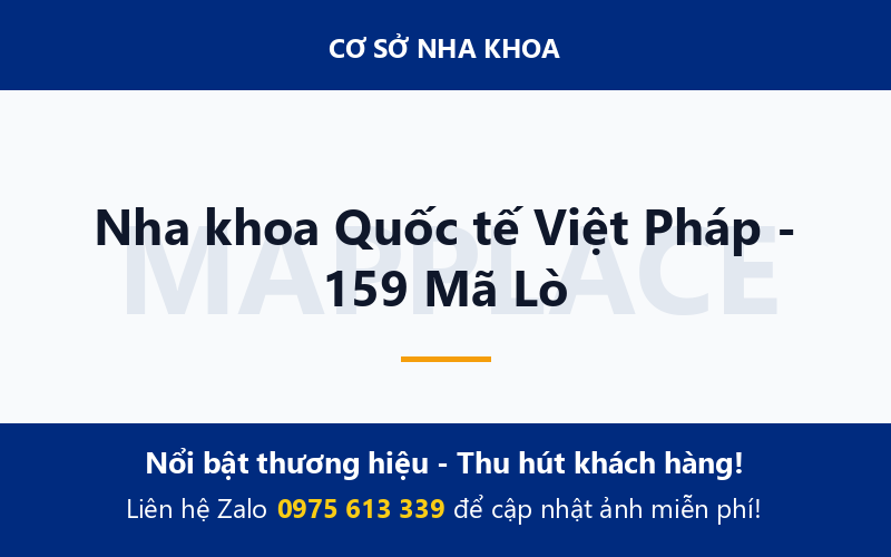 Nha khoa Quốc tế Việt Pháp - 159 Mã Lò