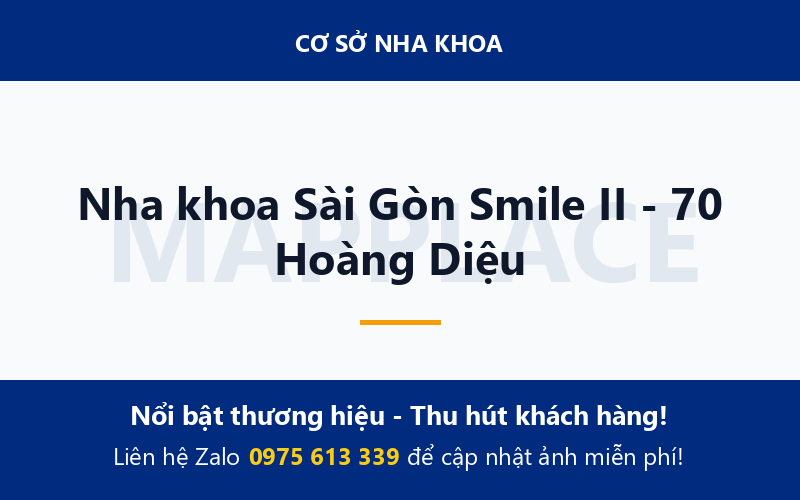 Nha khoa Sài Gòn Smile II - 70 Hoàng Diệu